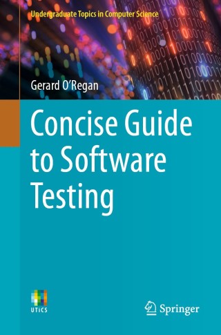 Cover image: Concise Guide to Software Testing 9783030284930