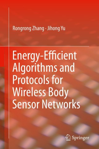 表紙画像: Energy-Efficient Algorithms and Protocols for Wireless Body Sensor Networks 9783030285791