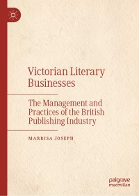 表紙画像: Victorian Literary Businesses 9783030285913