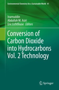 Cover image: Conversion of Carbon Dioxide into Hydrocarbons Vol. 2 Technology 9783030286378