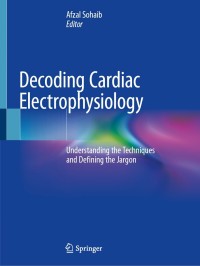 Cover image: Decoding Cardiac Electrophysiology 9783030286712