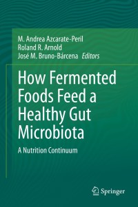 Cover image: How Fermented Foods Feed a Healthy Gut Microbiota 9783030287368