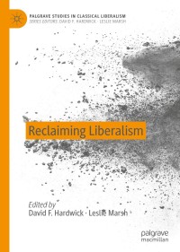 Cover image: Reclaiming Liberalism 1st edition 9783030287597