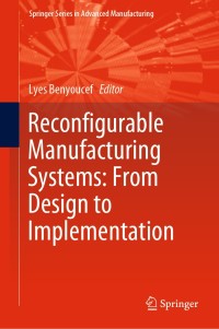 Imagen de portada: Reconfigurable Manufacturing Systems: From Design to Implementation 9783030287818