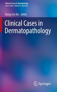 Cover image: Clinical Cases in Dermatopathology 1st edition 9783030288068