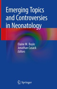 Cover image: Emerging Topics and Controversies in Neonatology 1st edition 9783030288280