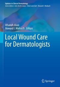 Immagine di copertina: Local Wound Care for Dermatologists 1st edition 9783030288716