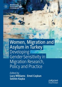 表紙画像: Women, Migration and Asylum in Turkey 9783030288860