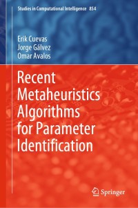 Cover image: Recent Metaheuristics Algorithms for Parameter Identification 9783030289164