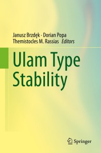 Cover image: Ulam Type Stability 9783030289713