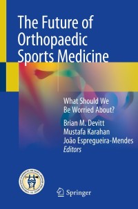 Cover image: The Future of Orthopaedic Sports Medicine 9783030289751