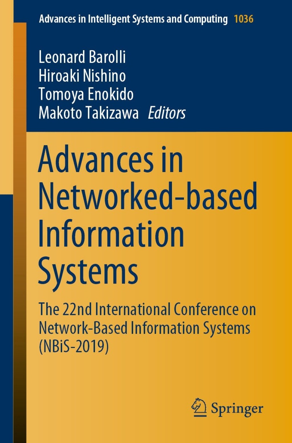 Advances in Networked-based Information Systems The 22nd International Conference on Network-Based Information Systems (NBiS-2019)