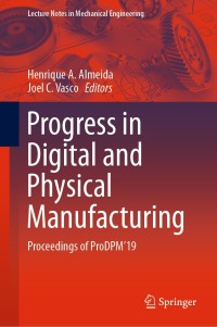 Imagen de portada: Progress in Digital and Physical Manufacturing 9783030290405