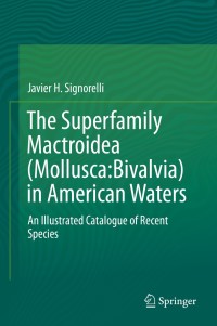 Imagen de portada: The Superfamily Mactroidea (Mollusca:Bivalvia) in American Waters 9783030290962