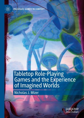 Imagen de portada: Tabletop Role-Playing Games and the Experience of Imagined Worlds 9783030291266