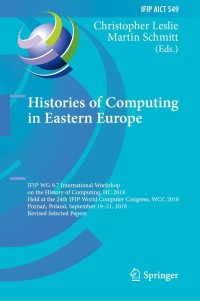 Cover image: Histories of Computing in Eastern Europe 9783030291594