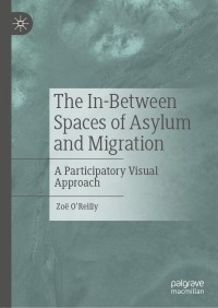 Cover image: The In-Between Spaces of Asylum and Migration 9783030291709