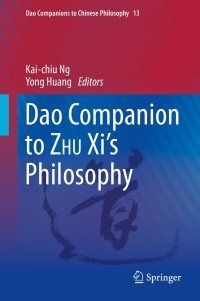 Cover image: Dao Companion to ZHU Xi’s Philosophy 1st edition 9783030291747