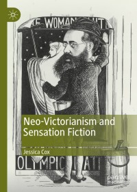 Cover image: Neo-Victorianism and Sensation Fiction 9783030292898