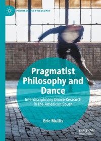 Omslagafbeelding: Pragmatist Philosophy and Dance 9783030293130