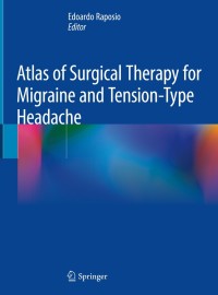 Imagen de portada: Atlas of Surgical Therapy for Migraine and Tension-Type Headache 9783030295042