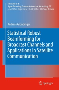 Titelbild: Statistical Robust Beamforming for Broadcast Channels and Applications in Satellite Communication 9783030295776