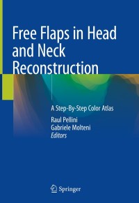 Cover image: Free Flaps in Head and Neck Reconstruction 9783030295813