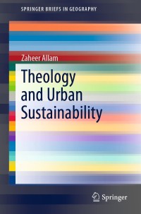 Cover image: Theology and Urban Sustainability 9783030296728