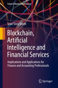 Imagen de portada: Blockchain, Artificial Intelligence and Financial Services 9783030297602