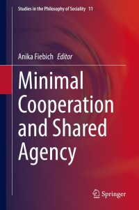Imagen de portada: Minimal Cooperation and Shared Agency 1st edition 9783030297824