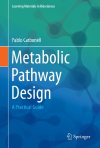 Cover image: Metabolic Pathway Design 9783030298647