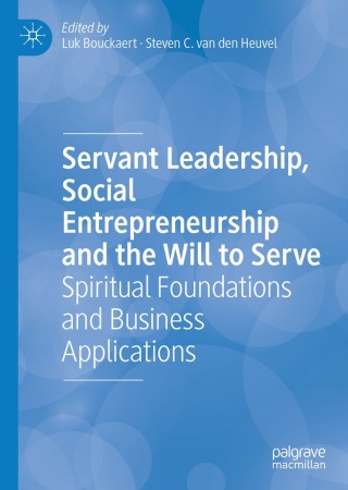 Cover image: Servant Leadership, Social Entrepreneurship and the Will to Serve 9783030299354