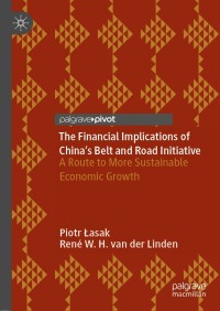 Cover image: The Financial Implications of China’s Belt and Road Initiative 9783030301170