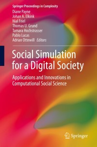 صورة الغلاف: Social Simulation for a Digital Society 9783030302979