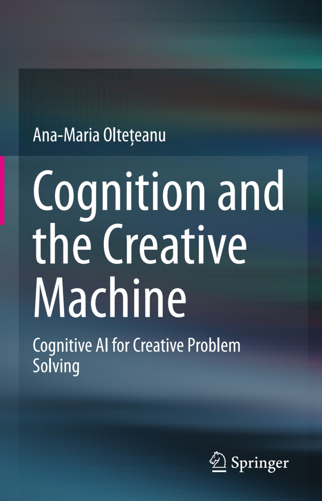 Cognition and the Creative Machine Cognitive AI for Creative Problem Solving