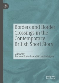 Omslagafbeelding: Borders and Border Crossings in the Contemporary British Short Story 9783030303587