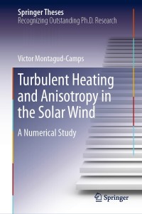 Cover image: Turbulent Heating and Anisotropy in the Solar Wind 9783030303822