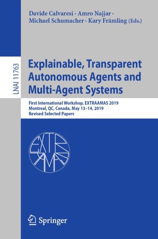 Cover image: Explainable, Transparent Autonomous Agents and Multi-Agent Systems 9783030303907