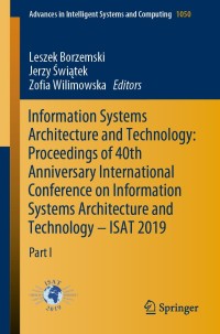 Titelbild: Information Systems Architecture and Technology: Proceedings of 40th Anniversary International Conference on Information Systems Architecture and Technology – ISAT 2019 9783030304393