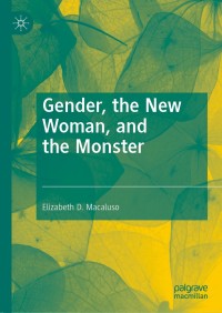 Cover image: Gender, the New Woman, and the Monster 9783030304751