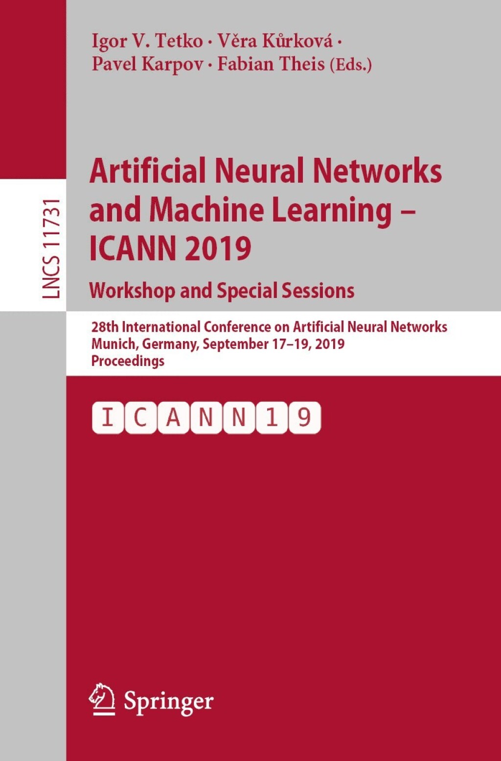 Artificial Neural Networks and Machine Learning – ICANN 2019: Workshop and Special Sessions 28th International Conference on Artificial Neural Networks, Munich, Germany, September 17–19, 2019, Proceedings
