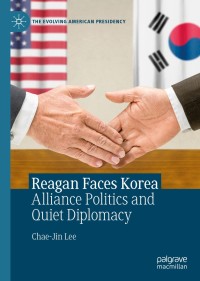 Cover image: Reagan Faces Korea 9783030304997