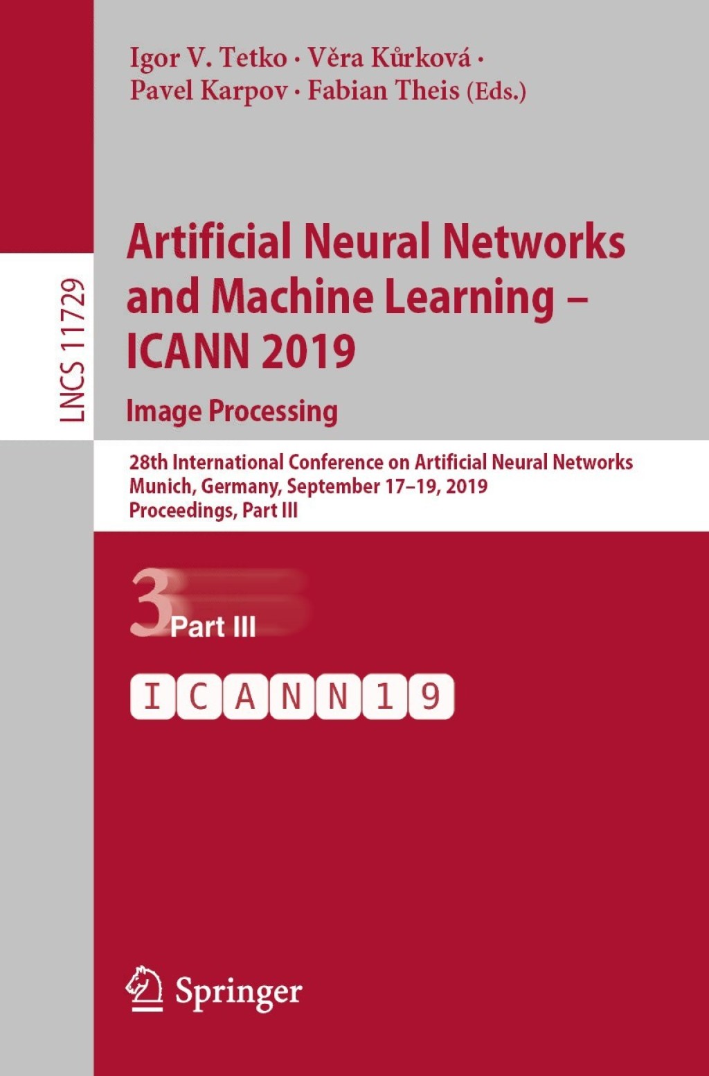 Artificial Neural Networks and Machine Learning – ICANN 2019: Image Processing 28th International Conference on Artificial Neural Networks, Munich, Germany, September 17–19, 2019, Proceedings, Part III