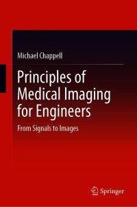 Imagen de portada: Principles of Medical Imaging for Engineers 9783030305109