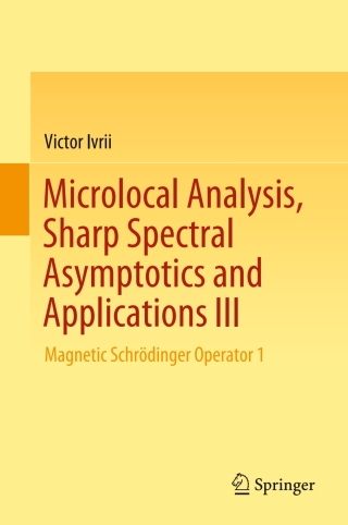 Cover image: Microlocal Analysis, Sharp Spectral Asymptotics and Applications III 9783030305369