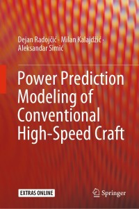 Omslagafbeelding: Power Prediction Modeling of Conventional High-Speed Craft 9783030306069