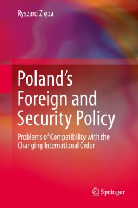 Omslagafbeelding: Poland’s Foreign and Security Policy 9783030306960