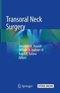 صورة الغلاف: Transoral Neck Surgery 1st edition 9783030307219