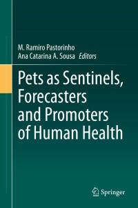 Cover image: Pets as Sentinels, Forecasters and Promoters of Human Health 9783030307332