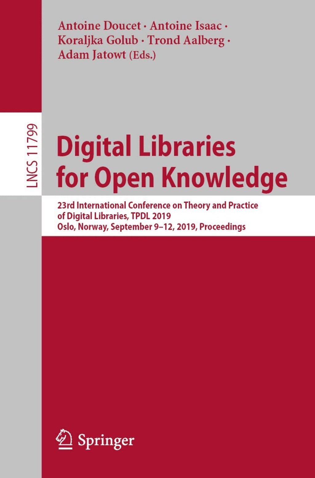 Digital Libraries for Open Knowledge 23rd International Conference on Theory and Practice of Digital Libraries, TPDL 2019, Oslo, Norway, September 9-12, 2019, Proceedings